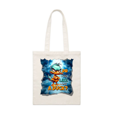 Don't Give A Duck - Tote Bage Thumbnail